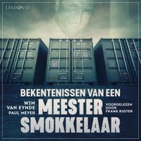 Bekentenissen van een meestersmokkelaar