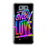 Only Love: LG G6 Transparant Hoesje