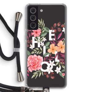 Hello in flowers: Samsung Galaxy S21 FE Transparant Hoesje met koord