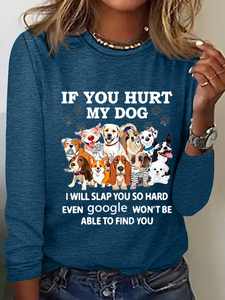 If You Hurt My Dog I Will Slap You So Hard Text Letters Cotton-Blend Simple Shirt