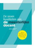 De zeven kwaliteiten van de meesterlijke docent (Paperback)