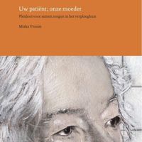Uw patiënt; onze moeder