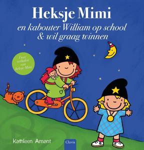 Heksje Mimi en kabouter William op school en Heksje Mimi wil graag winnen (Hardback)