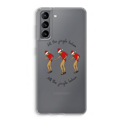 Jingle Ladies: Samsung Galaxy S21 Transparant Hoesje