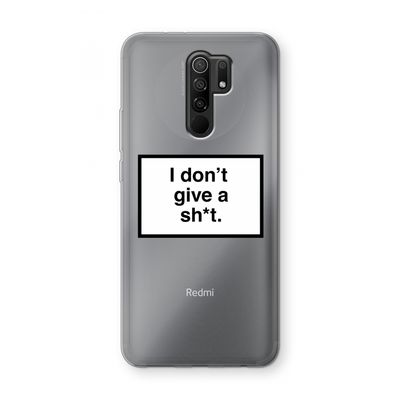 Don't give a shit: Xiaomi Redmi 9 Transparant Hoesje