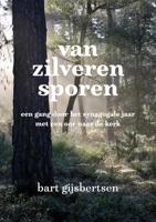 Van zilveren sporen (Paperback)