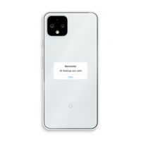 Reminder: Pixel 4 Transparant Hoesje