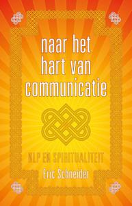 Naar het hart van communicatie (Paperback)