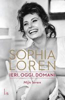 Ieri, oggi domani Mijn leven - Sophia Loren - ebook - thumbnail