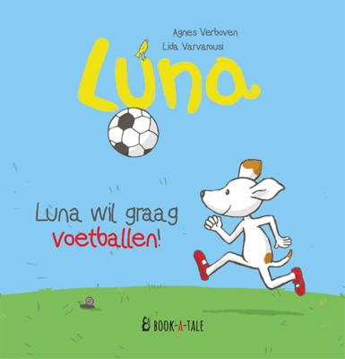 Luna wil graag voetballen! (Hardback)