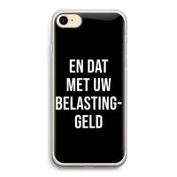 Belastinggeld - Zwart: iPhone 7 Transparant Hoesje