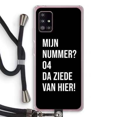 Da ziede van hier - Zwart: Samsung Galaxy A51 5G Transparant Hoesje met koord