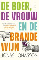 De boer, de vrouw en de brandewijn (Paperback)
