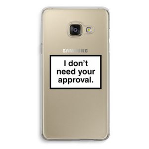 Don't need approval: Samsung A3 (2017) Transparant Hoesje