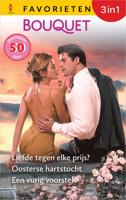 Liefde tegen elke prijs? / Oosterse hartstocht / Een vurig voorstel - Susan Napier, Penny Jordan, Caitlin Crews - ebook