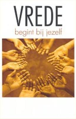 Vrede begint bij jezelf (Paperback)