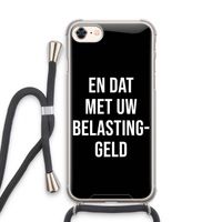 Belastinggeld - Zwart: iPhone 7 Transparant Hoesje met koord Belastinggeld - Zwart: iPhone 7 Transparant Hoesje met koord