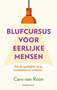 Blufcursus voor eerlijke mensen - Caro van Roon - ebook