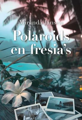 Polaroids en fresia&apos;s (Paperback)