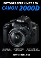 Fotograferen met een Canon 2000D (Paperback)