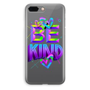 Be Kind: iPhone 8 Plus Transparant Hoesje