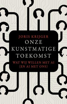 Onze kunstmatige toekomst (Paperback)