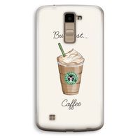 But first coffee: LG K10 (2016) Transparant Hoesje