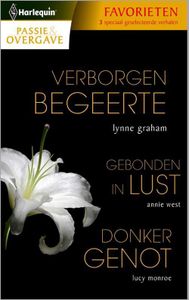 Verborgen begeerte Gebonden in lust Donker genot - Lynne Graham, Annie West, Lucy Monroe - ebook