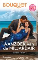 Aanzoek van de miljardair - Louise Fuller - ebook