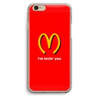 I'm lovin' you: iPhone 6 / 6S Transparant Hoesje