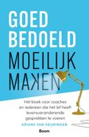 Goedbedoeld moeilijk maken (Paperback)