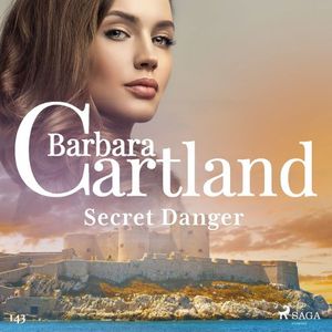 Secret Danger (Barbara Cartland's Pink Collection 143)