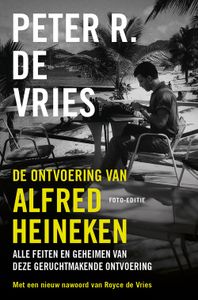 De ontvoering van Alfred Heineken - Peter R. de Vries - ebook