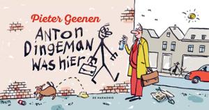 Anton Dingeman was hier (Hardback)