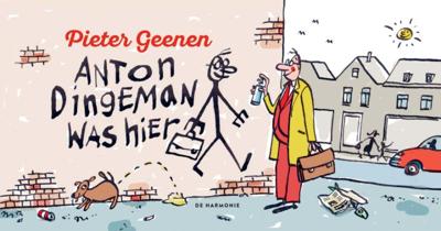 Anton Dingeman was hier (Hardback)