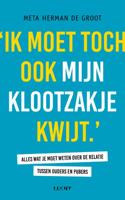 Ik moet toch ook mijn klootzakje kwijt (Paperback)