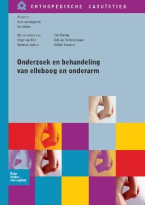 Onderzoek en behandeling van elleboog en onderarm (Paperback)