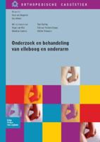 Onderzoek en behandeling van elleboog en onderarm (Paperback)