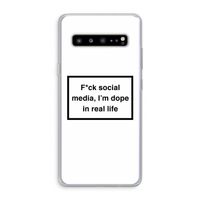 I'm dope: Samsung Galaxy S10 5G Transparant Hoesje