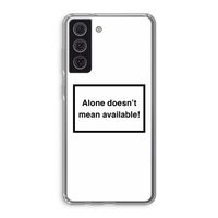 Alone: Samsung Galaxy S21 FE Transparant Hoesje