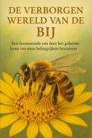 De Verborgen Wereld van de Bij (Paperback)