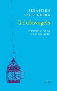 Geluksvogels - Sebastien Valkenberg - ebook