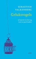 Geluksvogels - Sebastien Valkenberg - ebook