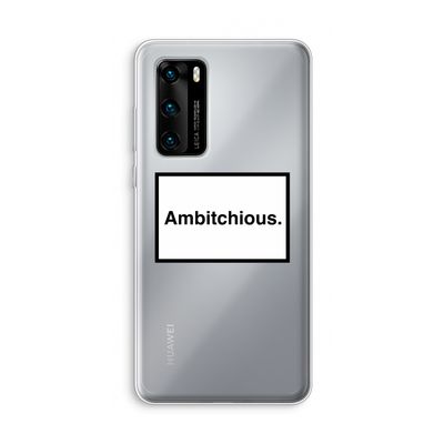 Ambitchious: Huawei P40 Transparant Hoesje