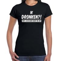 Drank t-shirt - ik dronken - moet je die gozer naast me zien - zwart - voor dames