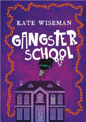Gangsterschool - Kate Wiseman - ebook