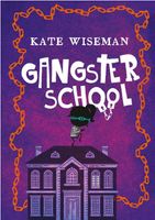 Gangsterschool - Kate Wiseman - ebook - thumbnail