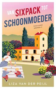 Van sixpack tot schoonmoeder - Liza Rebecca van der Peijl - ebook