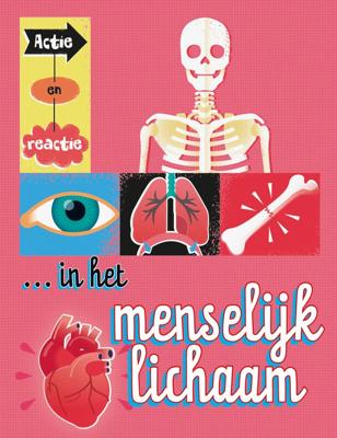 Actie en reactie in het menselijk lichaam (Hardback)