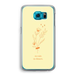 No rain no flowers: Samsung Galaxy S6 Transparant Hoesje